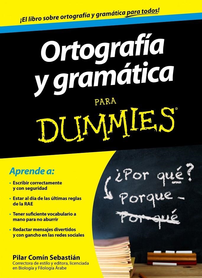 ORTOGRAFÍA Y GRAMÁTICA PARA DUMMIES | 9788432901348 | COMÍN SEBASTIÁN, PILAR  | Llibreria L'Altell - Llibreria Online de Banyoles | Comprar llibres en català i castellà online - Llibreria de Girona