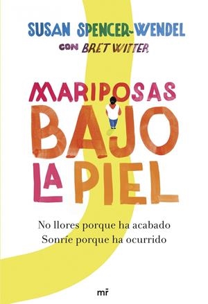MARIPOSAS BAJO LA PIEL | 9788427040489 | SPENCER-WENDEL, SUSAN / WITTER, BRET  | Llibreria L'Altell - Llibreria Online de Banyoles | Comprar llibres en català i castellà online - Llibreria de Girona
