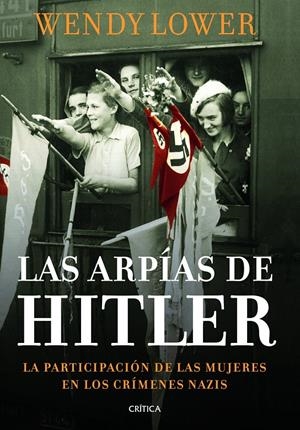 ARPÍAS DE HITLER, LAS | 9788498925999 | LOWER, WENDY | Llibreria L'Altell - Llibreria Online de Banyoles | Comprar llibres en català i castellà online - Llibreria de Girona