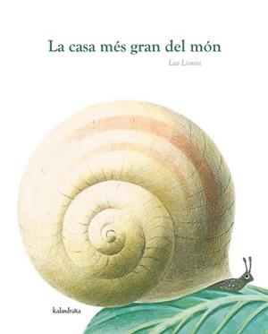 LA CASA MÉS GRAN DEL MÓN | 9788484648291 | LIONNI, LEO | Llibreria L'Altell - Llibreria Online de Banyoles | Comprar llibres en català i castellà online - Llibreria de Girona
