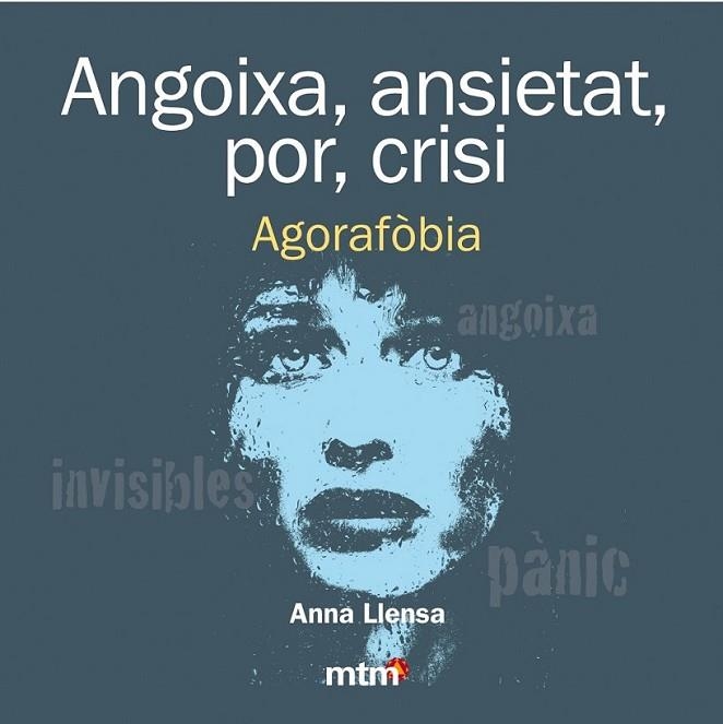 ANGOIXA, ANSIETAT, POR, CRISI. AGORAFÒBIA | 9788415278443 | LLENSA, ANNA | Llibreria L'Altell - Llibreria Online de Banyoles | Comprar llibres en català i castellà online - Llibreria de Girona