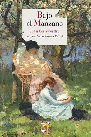 BAJO EL MANZANO | 9788415973027 | GALSWORTHY, JOHN | Llibreria L'Altell - Llibreria Online de Banyoles | Comprar llibres en català i castellà online - Llibreria de Girona
