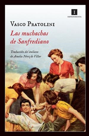 LAS MUCHACHAS DE SANFREDIANO | 9788415578901 | PRATOLINI, VASCO | Llibreria L'Altell - Llibreria Online de Banyoles | Comprar llibres en català i castellà online - Llibreria de Girona