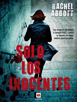 SOLO LOS INOCENTES | 9788415532958 | ABBOTT, RACHEL | Llibreria L'Altell - Llibreria Online de Banyoles | Comprar llibres en català i castellà online - Llibreria de Girona