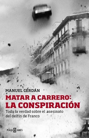 MATAR A CARRERO: LA CONSPIRACIÓN | 9788401346729 | CERDAN,MANUEL | Llibreria Online de Banyoles | Comprar llibres en català i castellà online