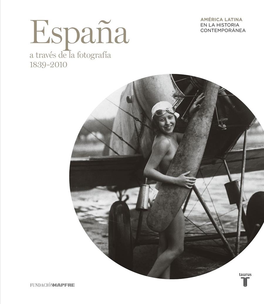 ESPAÑA A TRAVÉS DE LA FOTOGRAFÍA (1839-2010) | 9788430602629 | VARIOS AUTORES | Llibreria Online de Banyoles | Comprar llibres en català i castellà online