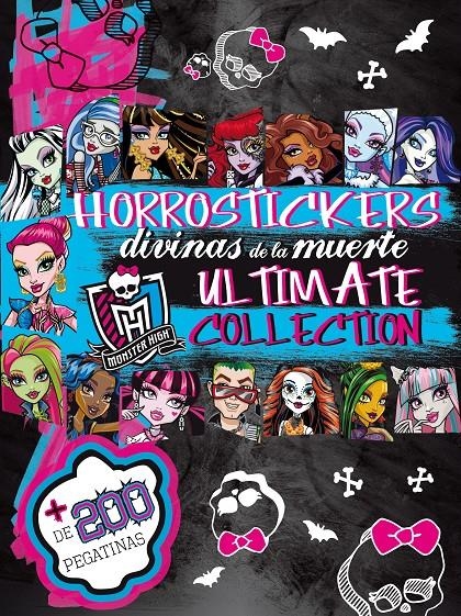 MONSTER HIGH. HORROSTICKERS DIVINAS DE LA MUERTE. ULTIMATE COLLECTION | 9788437200309 | VARIOS AUTORES | Llibreria L'Altell - Llibreria Online de Banyoles | Comprar llibres en català i castellà online - Llibreria de Girona