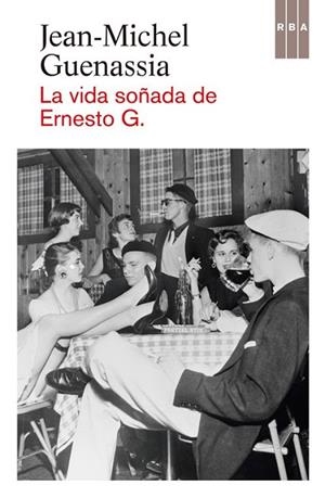 VIDA SOÑADA DE ERNESTO G. LA | 9788490560006 | GUENASSIA , JEAN-MICHEL | Llibreria L'Altell - Llibreria Online de Banyoles | Comprar llibres en català i castellà online - Llibreria de Girona