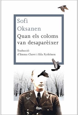 QUAN ELS COLOMS VAN DESAPARÈIXER | 9788482646312 | OKSANEN, SOFI | Llibreria L'Altell - Llibreria Online de Banyoles | Comprar llibres en català i castellà online - Llibreria de Girona