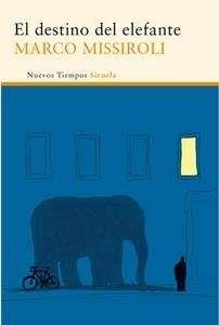 DESTINO DEL ELEFANTE, EL | 9788415723950 | MISSIOROLI, MARCO | Llibreria L'Altell - Llibreria Online de Banyoles | Comprar llibres en català i castellà online - Llibreria de Girona