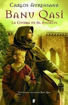 BANU QASI. LA GUERRA DE AL ANDALUS | 9788498727081 | AURENSANZ, CARLOS | Llibreria L'Altell - Llibreria Online de Banyoles | Comprar llibres en català i castellà online - Llibreria de Girona