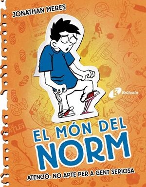 EL MÓN DEL NORM, 2. ATENCIÓ: NO APTE PER A GENT SERIOSA | 9788499064574 | MERES, JONATHAN | Llibreria L'Altell - Llibreria Online de Banyoles | Comprar llibres en català i castellà online - Llibreria de Girona
