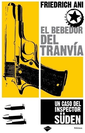 BEBEDOR DEL TRANVIA,EL UN CASO DEL INSPECTOR SUDEN | 9788496981041 | FRIEDRICH, ANI | Llibreria Online de Banyoles | Comprar llibres en català i castellà online