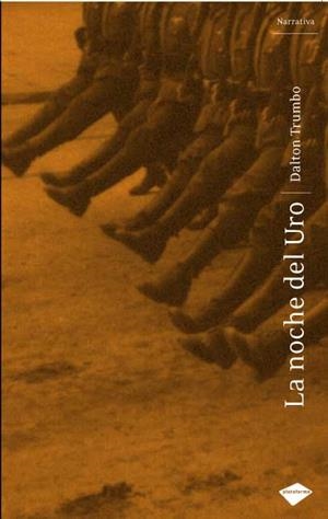 NOCHE DEL URANO, LA | 9788496981133 | TRUMBO, DALTON | Llibreria L'Altell - Llibreria Online de Banyoles | Comprar llibres en català i castellà online - Llibreria de Girona