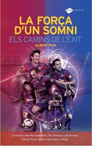 FORÇA DÚN SOMNI , ELS CAMINS DE L' EXIT | 9788496981720 | PUIG ALBERT | Llibreria Online de Banyoles | Comprar llibres en català i castellà online