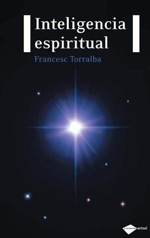 INTELIGENCIA ESPIRITUAL | 9788496981744 | TORRALBA,FRANCESC | Llibreria L'Altell - Llibreria Online de Banyoles | Comprar llibres en català i castellà online - Llibreria de Girona