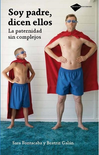 SOY PADRE, DICEN ELLOS | 9788496981805 | FONTACABA,SARA/GALÁN,BEATRIZ | Llibreria Online de Banyoles | Comprar llibres en català i castellà online