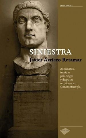 SINIESTRA | 9788496981874 | ARRIERO RETAMAR,JAVIER | Llibreria Online de Banyoles | Comprar llibres en català i castellà online
