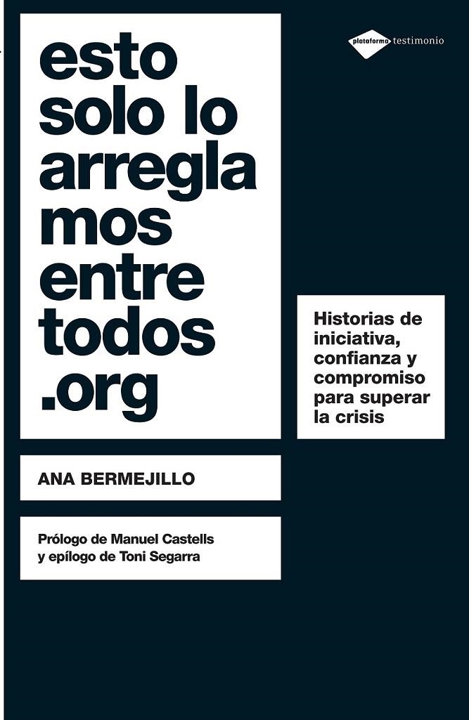 ESTO SOLO LO ARREGLAMOS ENTRE TODOS.ORG | 9788496981959 | BERMEJILLO, ANA | Llibreria L'Altell - Llibreria Online de Banyoles | Comprar llibres en català i castellà online - Llibreria de Girona