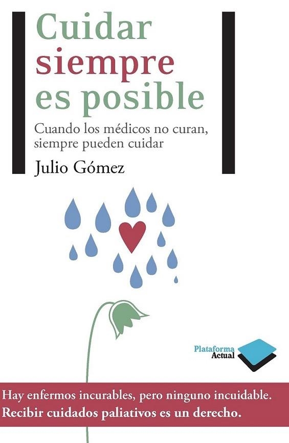 CUIDAR SIEMPRE ES POSIBLE | 9788415115472 | GÓMEZ CAÑEDO, JULIO | Llibreria L'Altell - Llibreria Online de Banyoles | Comprar llibres en català i castellà online - Llibreria de Girona
