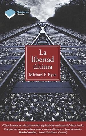 LUBERTAD ÚLTIMA, LA | 9788415115892 | RYAN, MICHAEL F. | Llibreria Online de Banyoles | Comprar llibres en català i castellà online