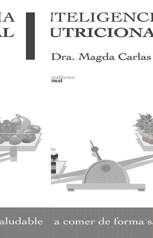 INTELIGENCIA NUTRICIONAL | 9788415115939 | CARLAS, MAGDA | Llibreria Online de Banyoles | Comprar llibres en català i castellà online