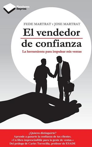 VENDEDOR DE CONFIANZA, EL | 9788415577195 | MARTRAT SANFELIU, FEDE/MARTRAT SANFELIU, JOSE | Llibreria L'Altell - Llibreria Online de Banyoles | Comprar llibres en català i castellà online - Llibreria de Girona