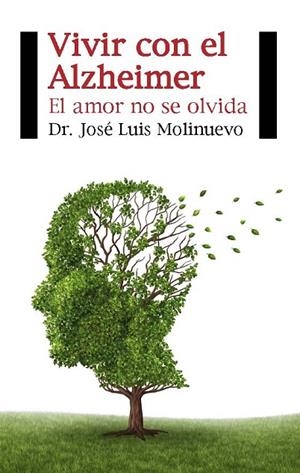 VIVIR CON EL ALZHEIMER | 9788415577492 | MOLINUEVO GUIX, DR. JOSÉ LUIS | Llibreria L'Altell - Llibreria Online de Banyoles | Comprar llibres en català i castellà online - Llibreria de Girona
