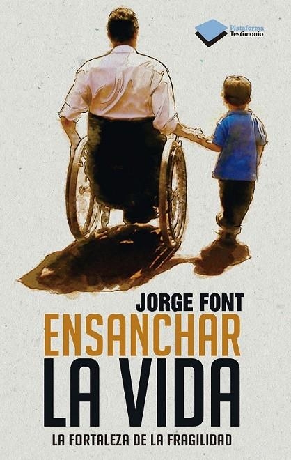 ENSANCHAR LA VIDA | 9788415577591 | FONT, JORGE | Llibreria L'Altell - Llibreria Online de Banyoles | Comprar llibres en català i castellà online - Llibreria de Girona