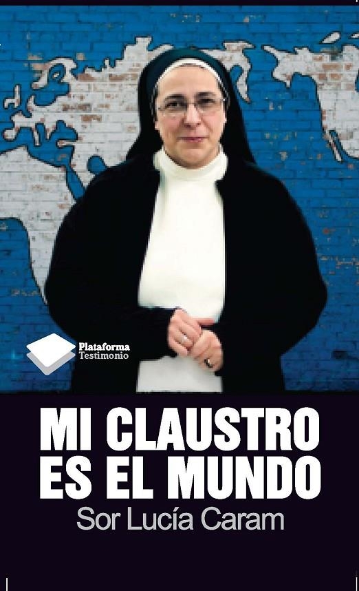 MI CLAUSTRO ES EL MUNDO | 9788415115632 | CARAM, LUCÍA | Llibreria L'Altell - Llibreria Online de Banyoles | Comprar llibres en català i castellà online - Llibreria de Girona