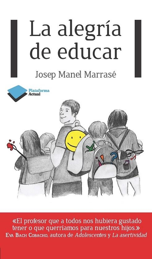 ALEGRIA DE EDUCAR LA | 9788415750284 | MARRASÉ JOSEP MANEL | Llibreria L'Altell - Llibreria Online de Banyoles | Comprar llibres en català i castellà online - Llibreria de Girona