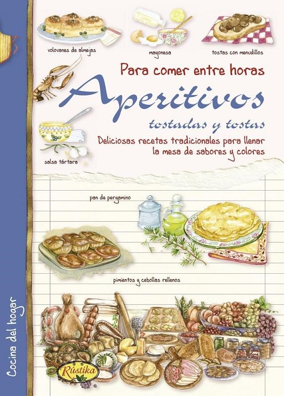 APERITIVOS, TOSTADAS Y TOSTAS | 9788415401179 | MANCINI, PAOLA/ZANONCELLI, ANASTASIA | Llibreria L'Altell - Llibreria Online de Banyoles | Comprar llibres en català i castellà online - Llibreria de Girona