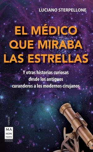 MÉDICO QUE MIRABA LAS ESTRELLAS, EL | 9788415256519 | STERPELLONE, LUCIANO | Llibreria L'Altell - Llibreria Online de Banyoles | Comprar llibres en català i castellà online - Llibreria de Girona