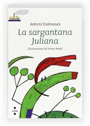 SARGANTANA JULIANA, LA | 9788466128490 | DALMASES, ANTONI | Llibreria L'Altell - Llibreria Online de Banyoles | Comprar llibres en català i castellà online - Llibreria de Girona