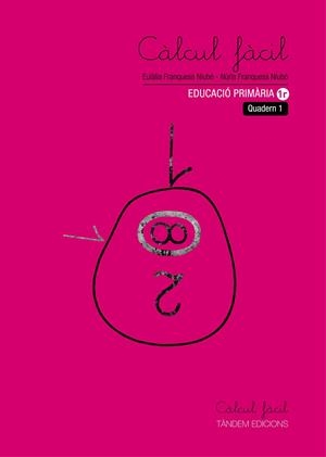 CALCUL FACIL 1.1R DE PRIMARIA | 9788481318333 | FRANQUESA I NIUBÓ, EULÀLIA/FRANQUESA I NIUBÓ, NÚRIA | Llibreria Online de Banyoles | Comprar llibres en català i castellà online