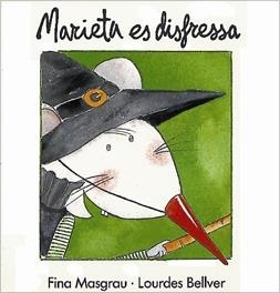 MARIETA ES DISFRESSA | 9788487693267 | MASGRAU PLANA, FINA | Llibreria L'Altell - Llibreria Online de Banyoles | Comprar llibres en català i castellà online - Llibreria de Girona
