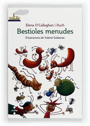 BESTIOLES MENUDES | 9788466131018 | O'CALLAGHAN I DUCH, ELENA | Llibreria L'Altell - Llibreria Online de Banyoles | Comprar llibres en català i castellà online - Llibreria de Girona