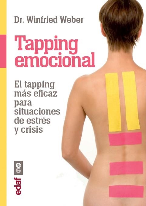 TAPPING EMOCIONAL | 9788441433267 | WEBER, WINFRIED | Llibreria L'Altell - Llibreria Online de Banyoles | Comprar llibres en català i castellà online - Llibreria de Girona