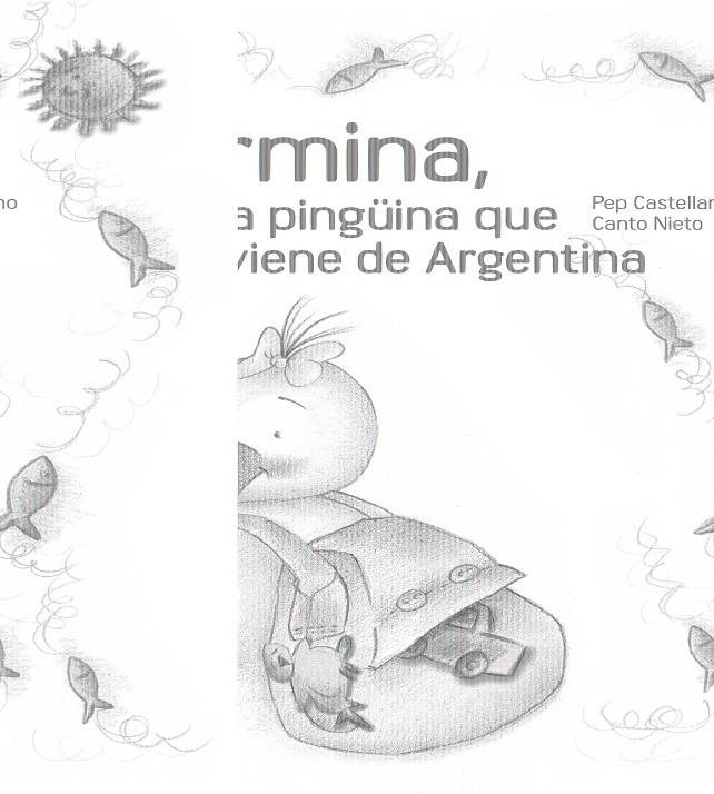 CARMINA 1 . LA CARMINA , LA PINGUINA QUE VE DE L' ARGENTINA | 9788481317770 | CASTELLANO, PEP | Llibreria Online de Banyoles | Comprar llibres en català i castellà online