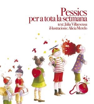 PESSICS PER A TOTA LA SETMANA TD | 9788481317732 | VILLAESCUSA, JÚLIA*MERELO, ALICIA | Llibreria L'Altell - Llibreria Online de Banyoles | Comprar llibres en català i castellà online - Llibreria de Girona