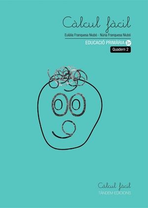 CÀLCUL FÀCIL 3R PRIMÀRIA - QUADERN 2 | 9788481318388 | FRANQUESA I NIUBÓ, EULÀLIA/FRANQUESA I NIUBÓ, NÚRIA | Llibreria Online de Banyoles | Comprar llibres en català i castellà online