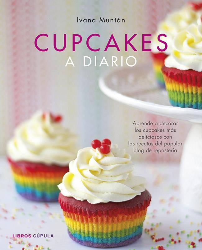 CUPCAKES A DIARIO | 9788448010133 | MUNTÁN CARPI, IVANA  | Llibreria L'Altell - Llibreria Online de Banyoles | Comprar llibres en català i castellà online - Llibreria de Girona