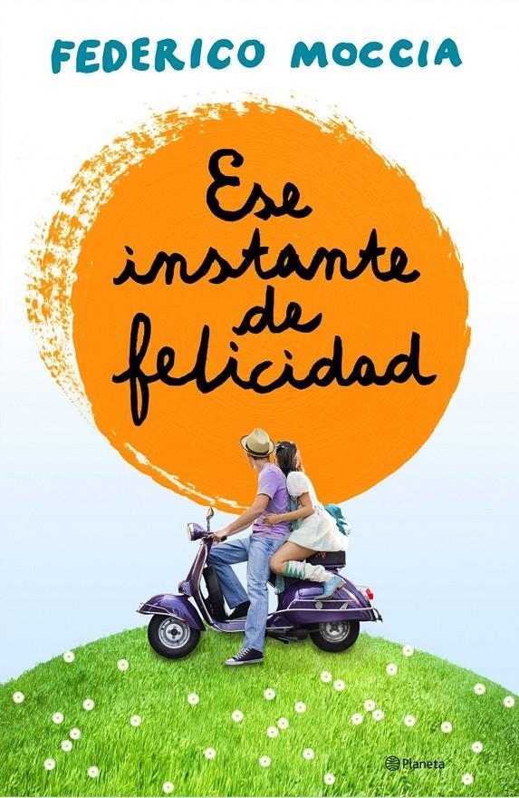 ESE INSTANTE DE FELICIDAD | 9788408120155 | MOCCIA, FEDERICO  | Llibreria L'Altell - Llibreria Online de Banyoles | Comprar llibres en català i castellà online - Llibreria de Girona