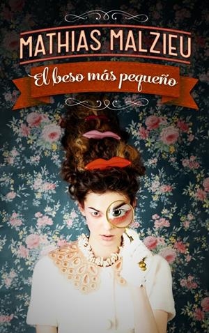 EL BESO MÁS PEQUEÑO | 9788439727811 | MALZIEU,MATHIAS | Llibreria Online de Banyoles | Comprar llibres en català i castellà online