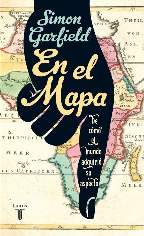 EN EL MAPA | 9788430607112 | GARFIELD, SIMON | Llibreria L'Altell - Llibreria Online de Banyoles | Comprar llibres en català i castellà online - Llibreria de Girona