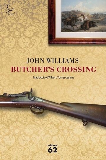 BUTCHER'S CROSSING | 9788429771428 | WILLIAMS, JOHN  | Llibreria L'Altell - Llibreria Online de Banyoles | Comprar llibres en català i castellà online - Llibreria de Girona
