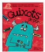 GUIXOTS DE POR | 9788415807094 | CORBERÓ, ALBERT / LLÁCER, JERU | Llibreria L'Altell - Llibreria Online de Banyoles | Comprar llibres en català i castellà online - Llibreria de Girona