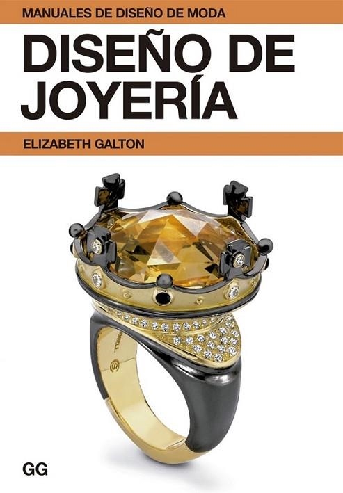 DISEÑO DE JOYERÍA | 9788425225178 | GALTON, ELIZABETH | Llibreria L'Altell - Llibreria Online de Banyoles | Comprar llibres en català i castellà online - Llibreria de Girona