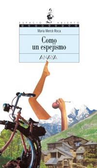 COMO UN ESPEJISMO | 9788420743172 | ROCA, MARIA MERCÈ | Llibreria L'Altell - Llibreria Online de Banyoles | Comprar llibres en català i castellà online - Llibreria de Girona
