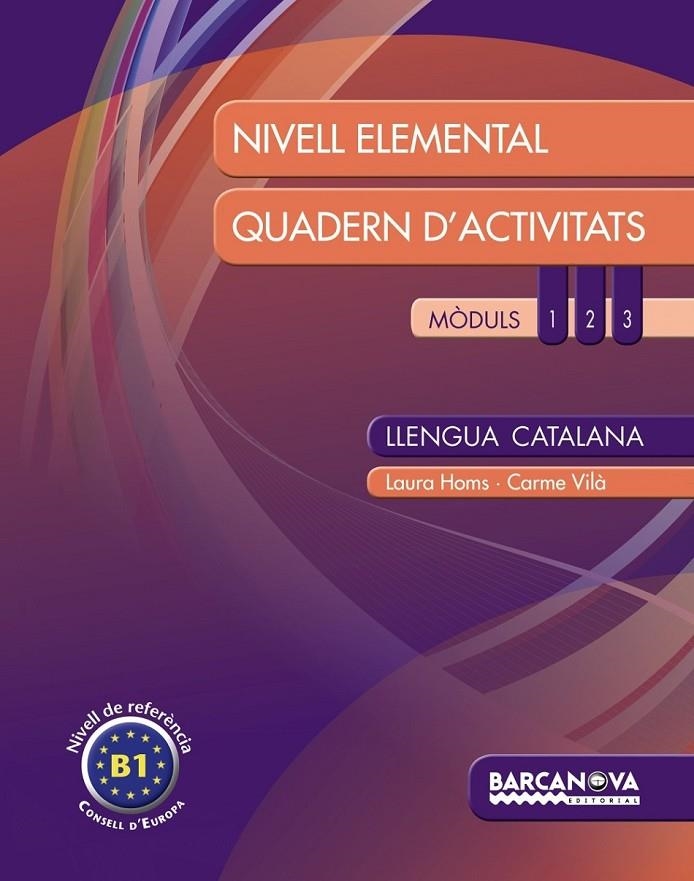 LLENGUA CATALANA. NIVELL ELEMENTAL. QUADERN D ' ACTIVITATS | 9788448932312 | HOMS, LAURA/VILÀ, CARME | Llibreria Online de Banyoles | Comprar llibres en català i castellà online